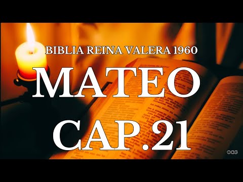 Spoken Bible-REINA VALERA 1960 BIBLE MATTHEW CHAPTER 21