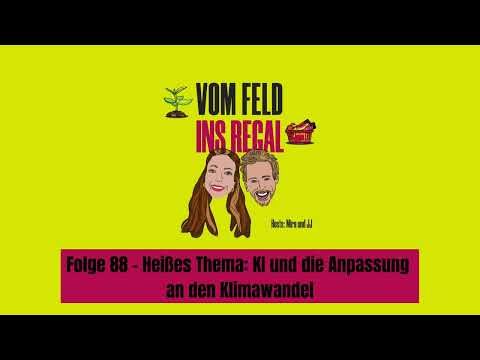Folge 88 – Heißes Thema: KI und die Anpassung an den Klimawandel