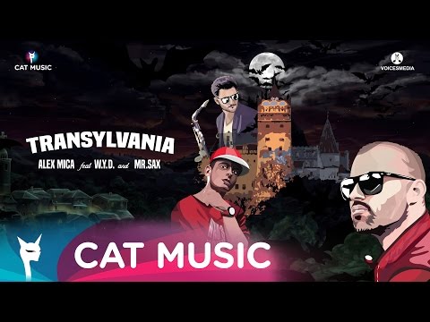 Alex Mica feat. W.Y.D. and Mr. Sax - Transylvania (Official Single)