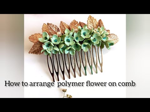 How to Arrange Polymer flowers on Comb.smart comb technique.polymer clay tutorial