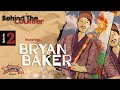 Bryan Baker: Behind The Counter | Episode 2