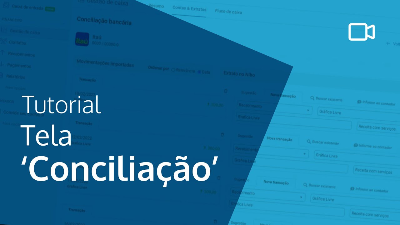 [Tutorial da ferramenta] Como usar a tela ‘Conciliação’ no Nibo Gestão Financeira - Nibo