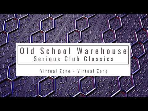Virtual Zone - Virtual Zone - Old School Warehouse