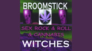 Sex Rock & Roll & Cannabis