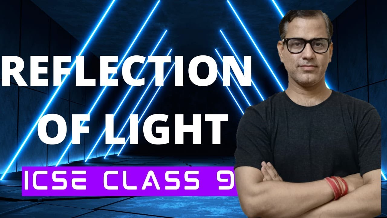 Reflection of Light One Shot | ICSE Class 9 | @sirtarunrupani