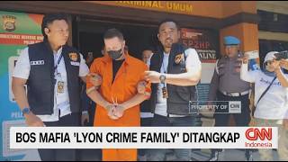 Bos Mafia Buronan Interpol "Lyon Crime Family" Ditangkap