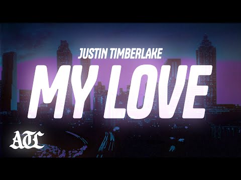 Justin Timberlake - My Love (lyrics) ft. T.I