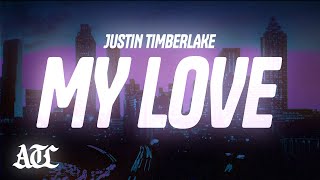 Justin Timberlake - My Love (lyrics) ft. T.I