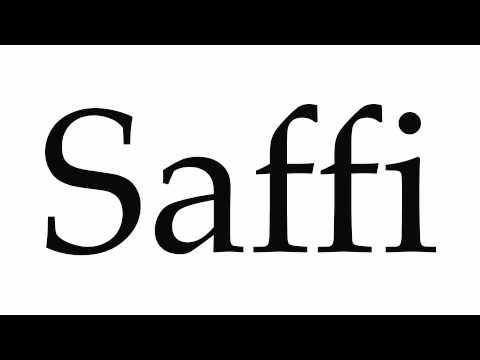 How to Pronounce Saffi