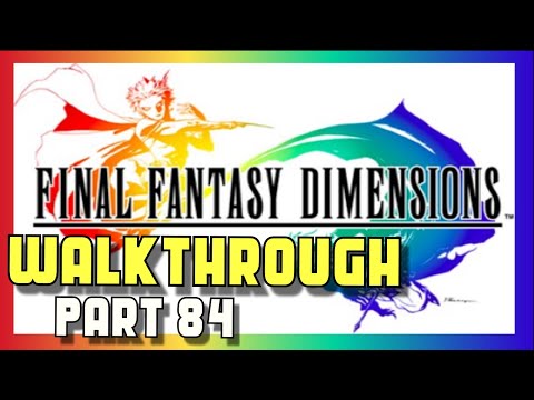 Final Fantasy Dimensions Walkthrough - Part 84 - Final Dungeon Part 6 Suffering - Android iOS