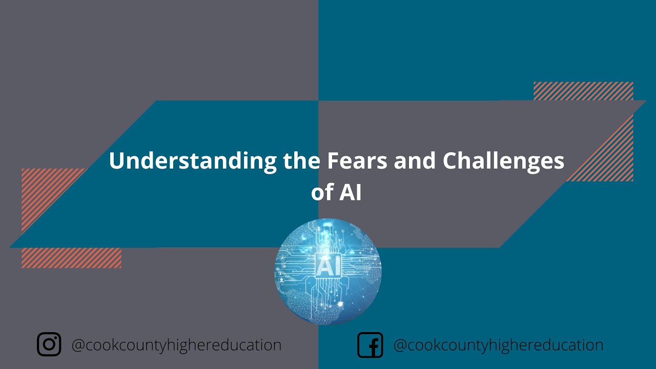 Understanding the Fears and Challenges of AI