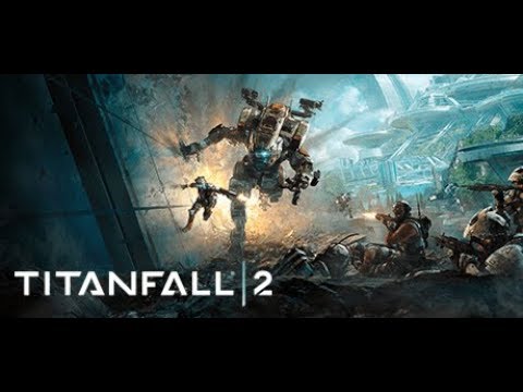 Titanfall 2 Gameplay Walkthrough Part 1 [1080p HD 60FPS PC] Campaign - No Commentary