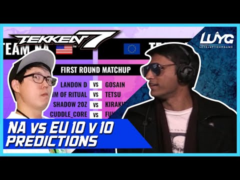 NA vs EU 10 v 10 Predictions with MYK and Rip 【Tekken 7】