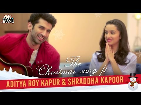 Ok Jaanu (Promo Song 'The Christmas Song' by Aditya Roy Kapur & Shraddha Kapoor)
