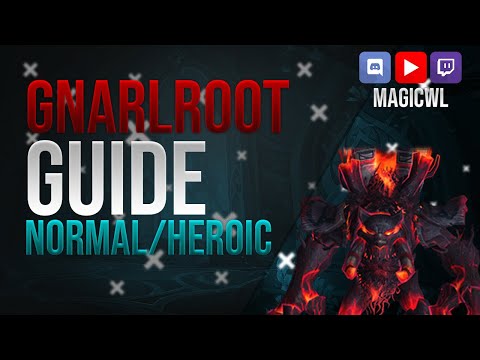 Guide: Knorrenwurzel (Gnarlroot) Normal/Heroisch | Amirdrassil | deutsch (german)