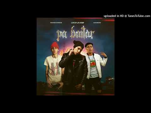 Like La Voz Ft. Marcianeke, Mamixo - Pa Bailar