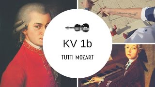 Tutti Mozart - KV 1b