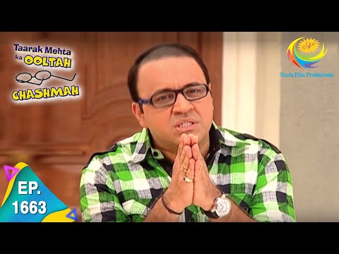 Taarak Mehta Ka Ooltah Chashmah - Episode 1663 - Full Episode