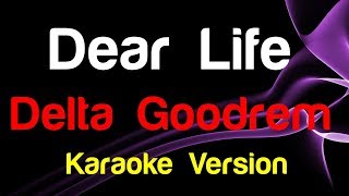 Download lagu 🎤 Delta Goodrem - Dear Life (Karaoke Version) - King Of Karaoke mp3