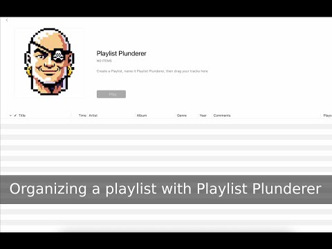 Organizing a Playlist with Playlist Plunderer