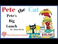 PETE S BIG LUNCH By James Dean READ ALOUDS FOR CHILDREN