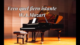 Ecco quel fioro istante W.A.Mozart,『さあ、あの辛い時がきた』モーツァルト