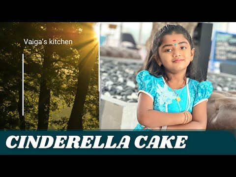 Cinderella Cake, Vaiga’s Kitchen
