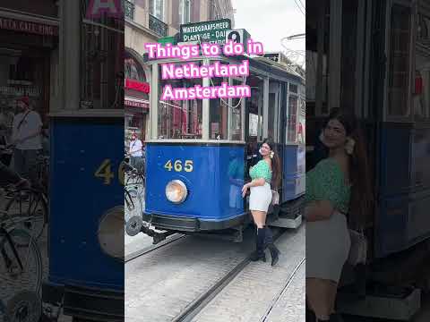 Things to do in Amsterdam Netherland 🇳🇱#netherlands #amsterdam