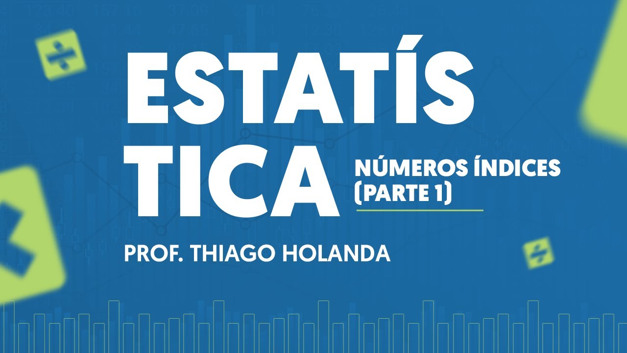 Números Índices (PARTE 1) - Números relativos e suas propriedades - Prof. Thiago Holanda