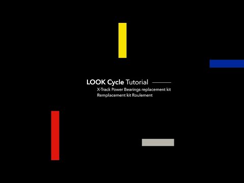 LOOK Cycle Tutorial - X-Track Power Bearings Replacement Kit (EN & FR)