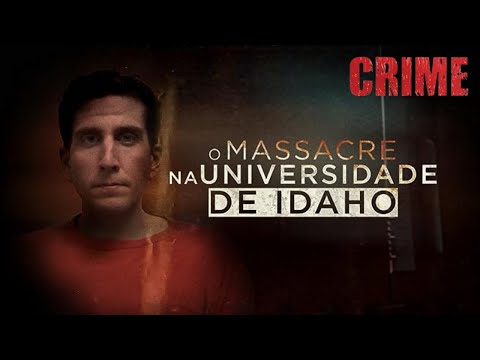 O Massacre da Universidade de Idaho