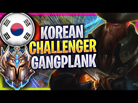 WHEN KOREAN CHALLENGER PLAYS GANGPLANK TOP! - KOREAN CHALLENGER GANGPLANK vs K'SANTE!