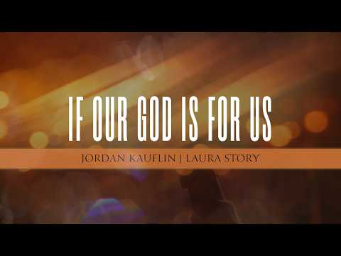 Thumbnail for If Our God Is For Us video