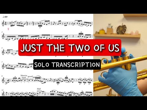 JUST THE TWO OF US - SOLO TRANSCRIPTION