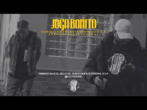 Canibalienz & Kasta Cronico - Joga Bonito (Prod. Burgos)