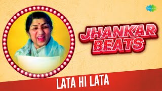 Download lagu Lata Hi Lata - Jhankar Beats | Do Dil Toote Do Dil Haare | Aaja Aai Bahar | Tune O Rangeele mp3