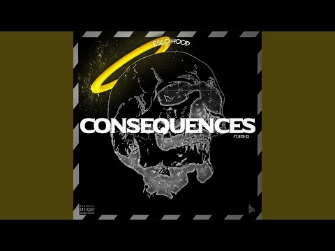 Consequences (feat. BTD EJ)
