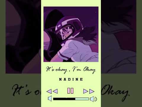 It's Okay , I'm Okay - Nadine (prod. heydium)