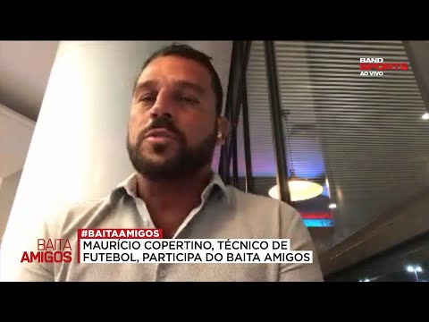 MAURÍCIO COPERTINO PROJETA FUTURO NA CARREIRA DE TÉCNICO DE FUTEBOL | BAITA AMIGOS