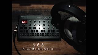 6 6 6 - Roland S1 (& friends) : Horror Soundscape, Dark Ambient #dawless