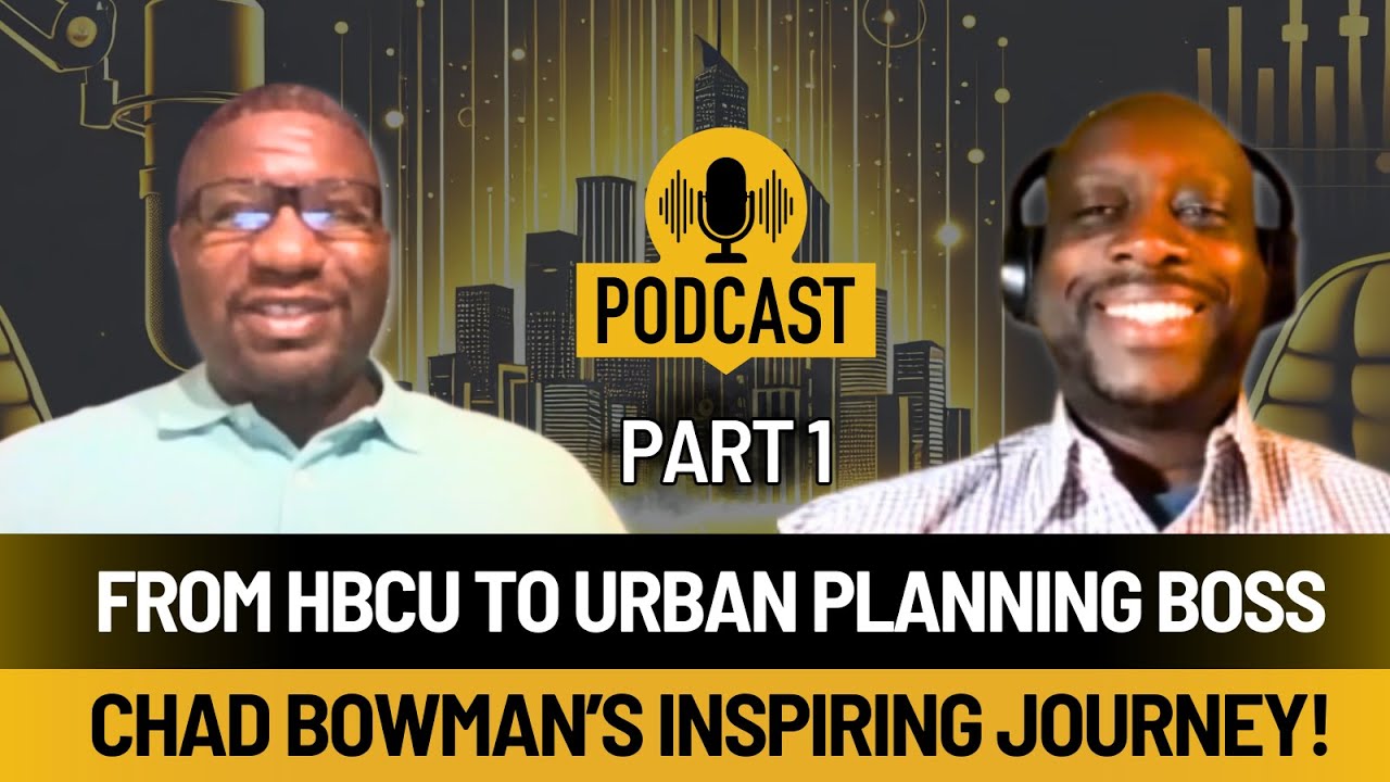 Part 1: Urban Visions: Chad Bowman on Career, College, and Fatherhood
