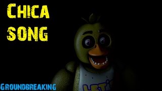 [SFM] [FNaF] &quot;Chica Song&quot; by Groundbreaking