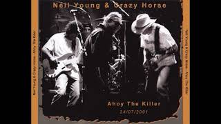 Come On Baby Let&#39;s Go Downtown  -  Neil Young &amp; Crazy Horse  -  2001