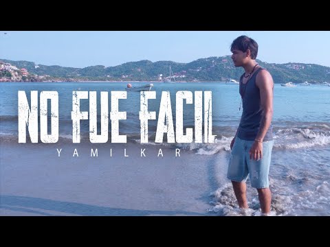 Yamilkar - No Fue Facil (Video Oficial)