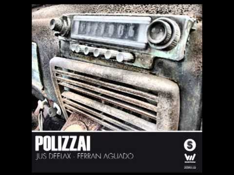Jus Deelax & Ferran Aguado - Polizzai (Official Audio)