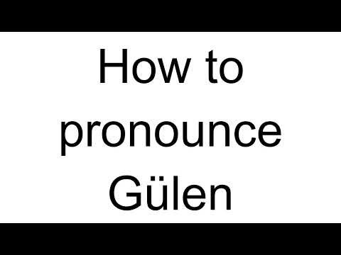 How to Pronounce Gülen (Turkish)