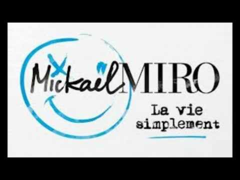 Mickael Miro la vie simplement paroles