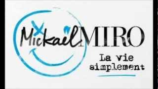 Mickael Miro la vie simplement paroles