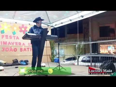 Forrozão ao vivo com Lucinei Maia em Sapucaia - RJ