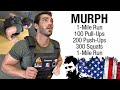 The Murph... Annual Memorial Day Workout